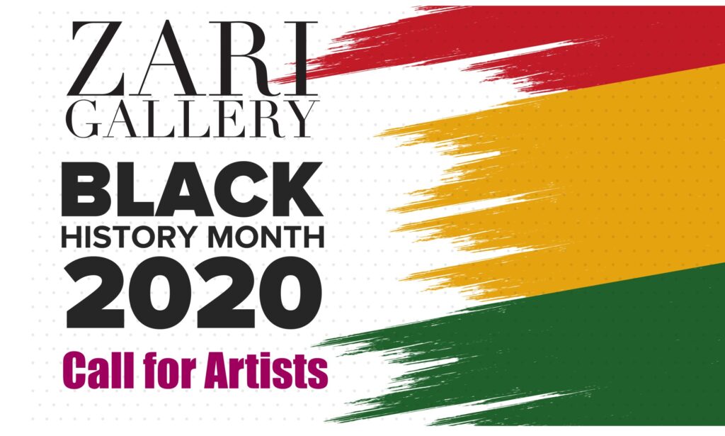 Call for Artists Black History Month - Zari Gallery Call for Artists Black History Month